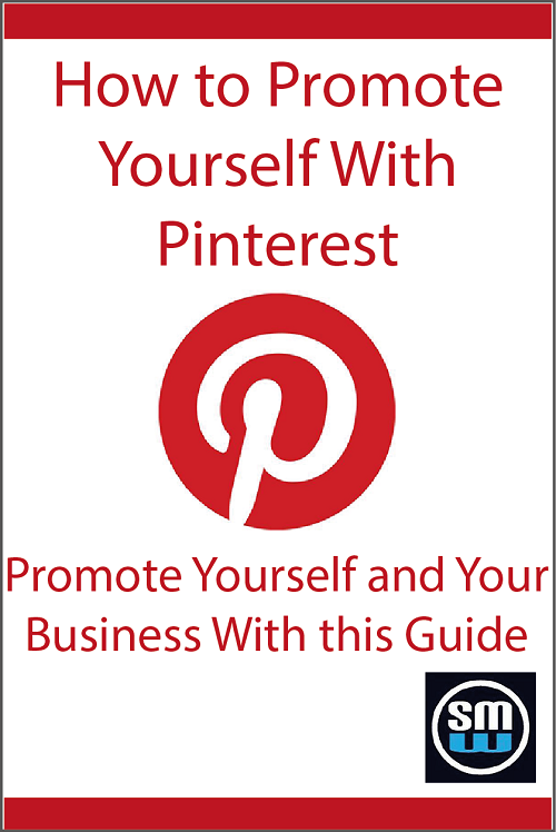 How To Promote Yourself With Pinterest [ebook]
