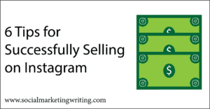 Selling On Instagram: 6 Tips That Work In 2020 And Beyond