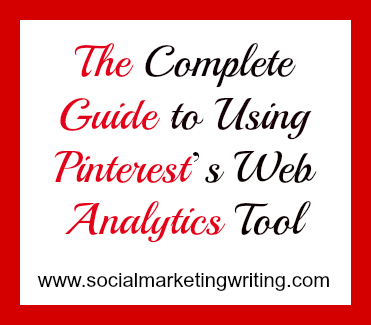 The Complete Guide to Using Pinterest's Web Analytics Tool