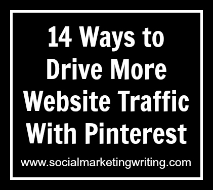 14 Ways to Drive More Website Traffic With Pinterest