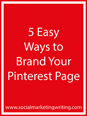 5 Easy Ways to Brand Your Pinterest Page