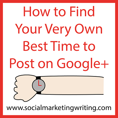 How to Find Your Very Own Best Time to Post on Google+