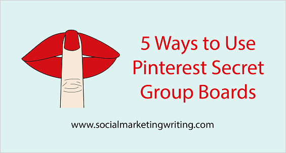 How to Use Pinterest Secret Group Boards