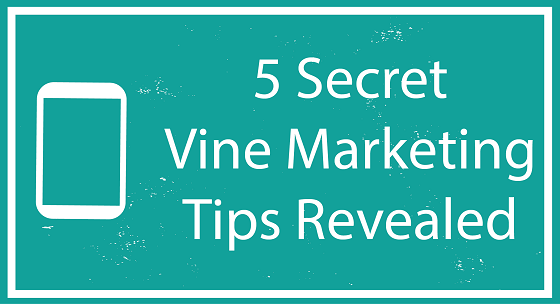 Secret Vine Marketing Tips