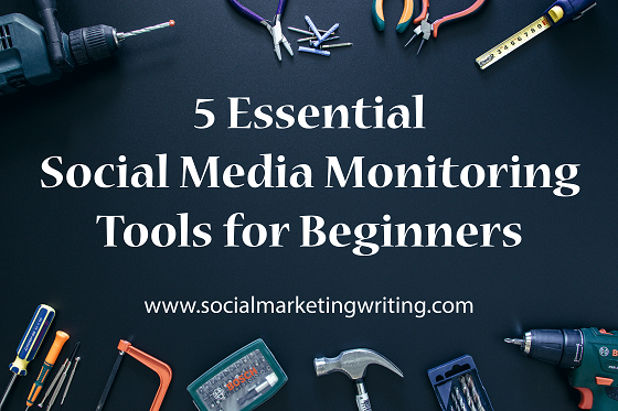 5 Essential Social Media Monitoring Tools for Beginners