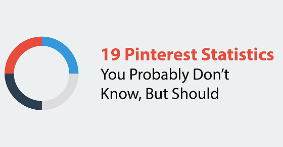19 Pinterest Statistics You Probably Don’t Know, But Should [Infographic]