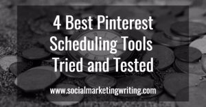 4 Best Pinterest Scheduling Tools Tried And Tested