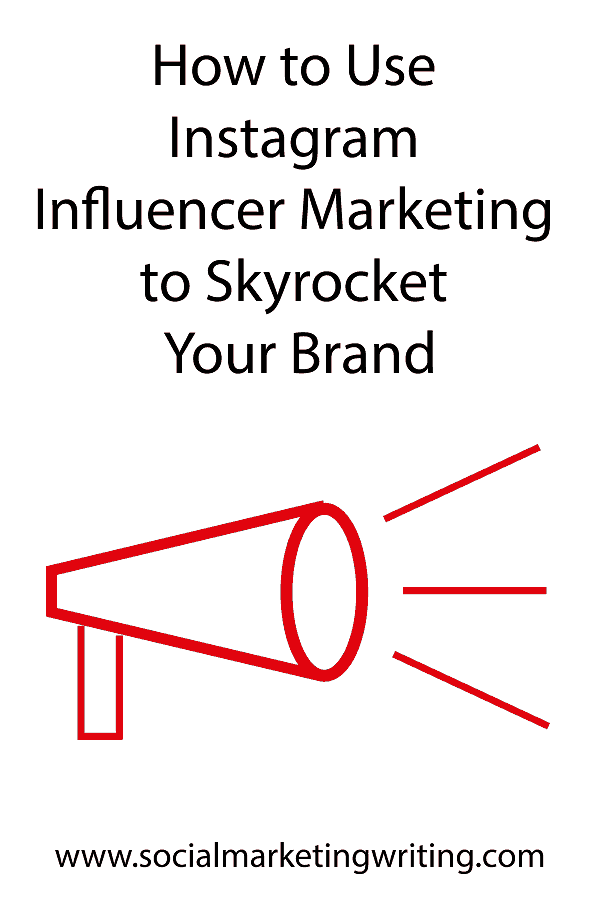 How to Use Instagram Influencer Marketing to Skyrocket Your Brand