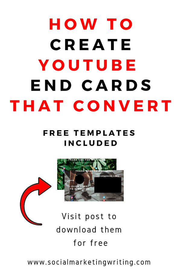 How to Create YouTube End Cards that Convert - Visit post to download free templates #templates #youtubetemplates #youtube #marketing #socialmedia #blogging #blog #video