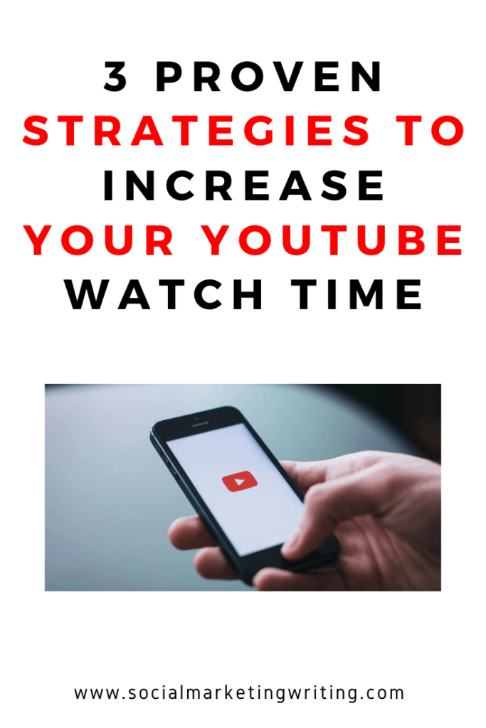 3 Proven Strategies to Increase Your YouTube Watch Time #youtube #videos #video #blog #blogging #vlog #vlogging #marketing #socialmedia #tips #strategy