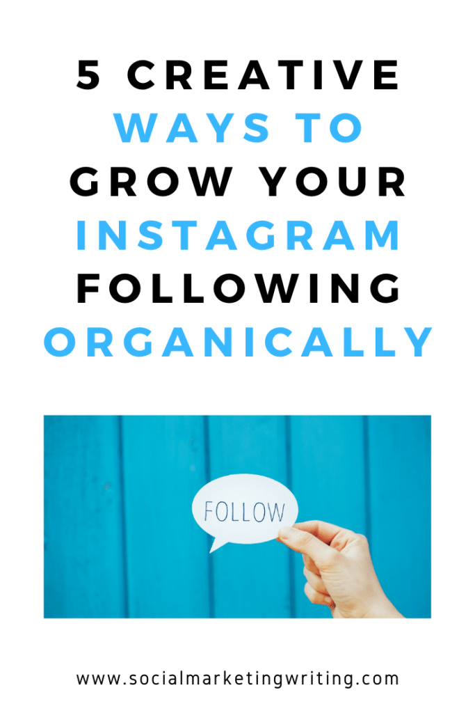 5 Creative Ways to Grow Your Instagram Following Organically 