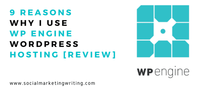 9 Reasons Why I Use WP Engine WordPress Hosting [Review]