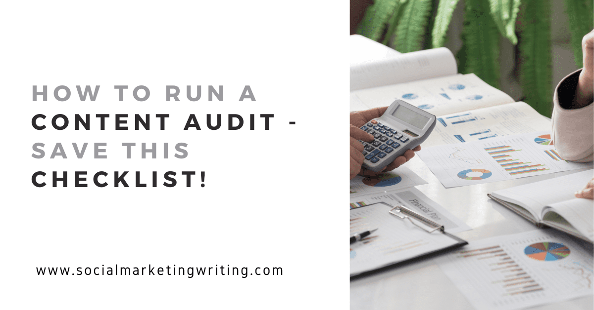 How To Run A Content Audit - Save This Checklist!